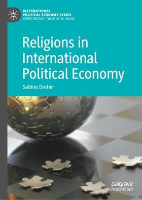 Dreher | Religions in International Political Economy | Buch | 978-3-030-41471-9 | sack.de