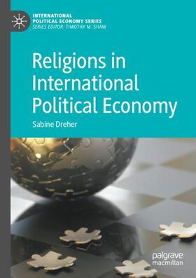 Dreher | Religions in International Political Economy | Buch | 978-3-030-41474-0 | sack.de