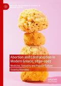 Hionidou |  Abortion and Contraception in Modern Greece, 1830-1967 | Buch |  Sack Fachmedien
