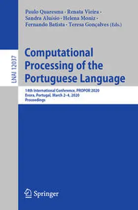 Quaresma / Vieira / Aluísio |  Computational Processing of the Portuguese Language | eBook | Sack Fachmedien