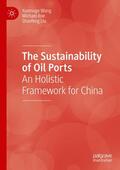 Wang / Liu / Roe |  The Sustainability of Oil Ports | Buch |  Sack Fachmedien