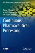 Nagy / Litster / El Hagrasy |  Continuous Pharmaceutical Processing | Buch |  Sack Fachmedien