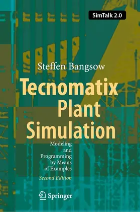 Bangsow |  Tecnomatix Plant Simulation | Buch |  Sack Fachmedien
