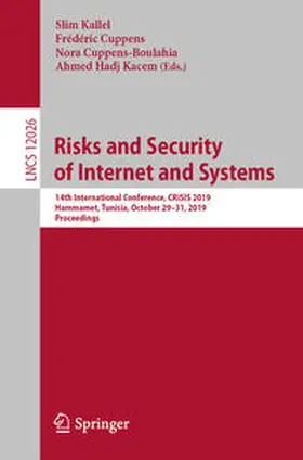 Kallel / Cuppens / Cuppens-Boulahia |  Risks and Security of Internet and Systems | eBook | Sack Fachmedien
