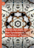 Menozzi |  World Literature, Non-Synchronism, and the Politics of Time | eBook | Sack Fachmedien