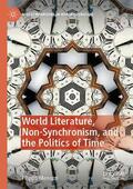 Menozzi |  World Literature, Non-Synchronism, and the Politics of Time | Buch |  Sack Fachmedien