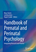 Evertz / Janus / Linder |  Handbook of Prenatal and Perinatal Psychology | eBook | Sack Fachmedien