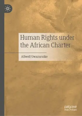 Uwazuruike | Human Rights under the African Charter | Buch | 978-3-030-41738-3 | www.sack.de