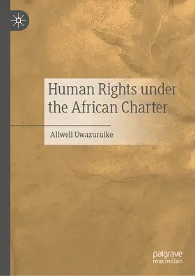Uwazuruike |  Human Rights under the African Charter | eBook | Sack Fachmedien