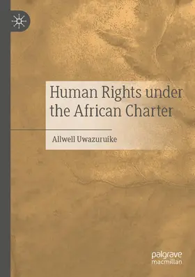 Uwazuruike | Human Rights under the African Charter | Buch | 978-3-030-41741-3 | www.sack.de