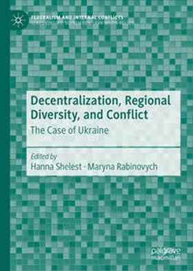 Shelest / Rabinovych | Decentralization, Regional Diversity, and Conflict | E-Book | sack.de