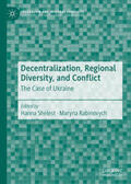 Shelest / Rabinovych |  Decentralization, Regional Diversity, and Conflict | eBook | Sack Fachmedien
