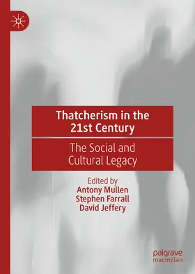 Mullen / Farrall / Jeffery |  Thatcherism in the 21st Century | eBook | Sack Fachmedien