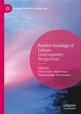 Kono / Beniwal / Baweja | Positive Sociology of Leisure | E-Book | www.sack.de