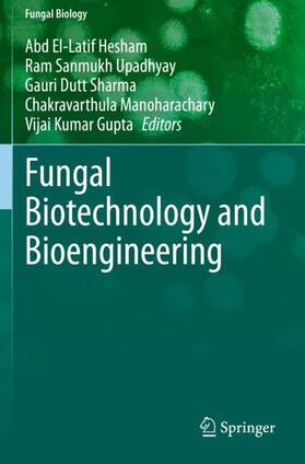 Hesham / Upadhyay / Gupta | Fungal Biotechnology and Bioengineering | Buch | 978-3-030-41872-4 | sack.de