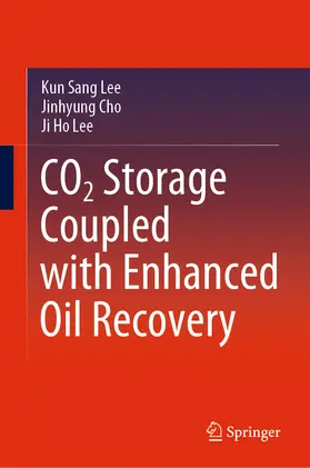 Lee / Cho |  CO2 Storage Coupled with Enhanced Oil Recovery | eBook | Sack Fachmedien