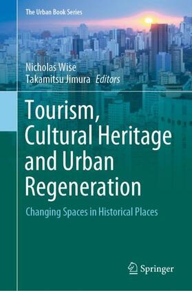 Jimura / Wise |  Tourism, Cultural Heritage and Urban Regeneration | Buch |  Sack Fachmedien