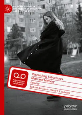 van der Steen / Verburgh |  Researching Subcultures, Myth and Memory | eBook | Sack Fachmedien