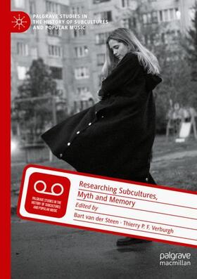 Verburgh / van der Steen | Researching Subcultures, Myth and Memory | Buch | 978-3-030-41911-0 | sack.de