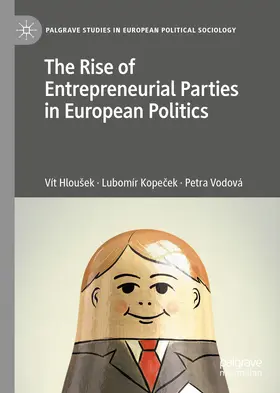 Hlousek / Hloušek / Kopecek |  The Rise of Entrepreneurial Parties in European Politics | eBook | Sack Fachmedien