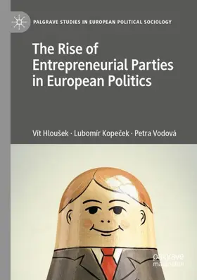 Hloušek / Kopecek / Kopecek |  The Rise of Entrepreneurial Parties in European Politics | Buch |  Sack Fachmedien