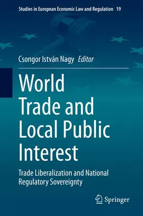 Nagy | World Trade and Local Public Interest | Buch | 978-3-030-41919-6 | sack.de