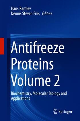 Friis / Ramløv | Antifreeze Proteins Volume 2 | Buch | 978-3-030-41947-9 | sack.de