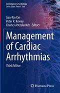 Yan / Antzelevitch / Kowey |  Management of Cardiac Arrhythmias | Buch |  Sack Fachmedien