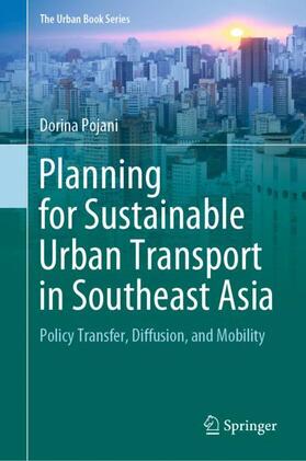 Pojani | Planning for Sustainable Urban Transport in Southeast Asia | Buch | 978-3-030-41974-5 | sack.de