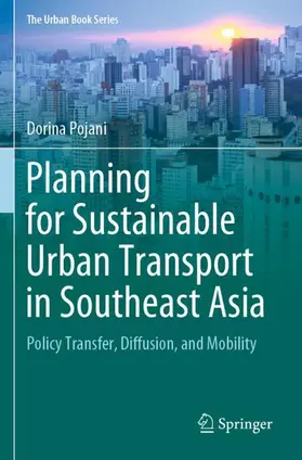 Pojani |  Planning for Sustainable Urban Transport in Southeast Asia | Buch |  Sack Fachmedien
