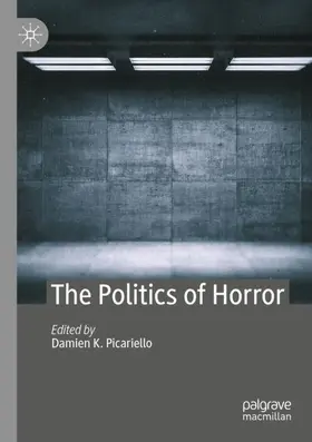 Picariello |  The Politics of Horror | Buch |  Sack Fachmedien