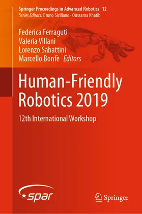 Ferraguti / Villani / Sabattini |  Human-Friendly Robotics 2019 | eBook | Sack Fachmedien