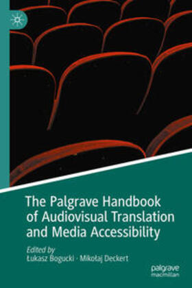 Bogucki / Deckert |  The Palgrave Handbook of Audiovisual Translation and Media Accessibility | eBook | Sack Fachmedien