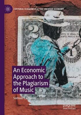 Cameron |  An Economic Approach to the Plagiarism of Music | Buch |  Sack Fachmedien