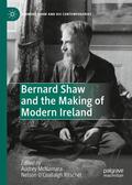 O’Ceallaigh Ritschel / McNamara |  Bernard Shaw and the Making of Modern Ireland | Buch |  Sack Fachmedien