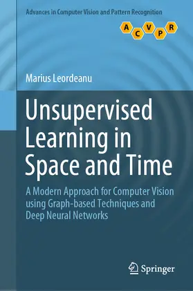 Leordeanu |  Unsupervised Learning in Space and Time | eBook | Sack Fachmedien