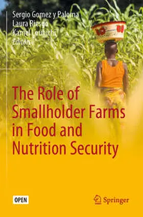 Gomez y Paloma / Louhichi / Riesgo |  The Role of Smallholder Farms in Food and Nutrition Security | Buch |  Sack Fachmedien