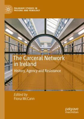 McCann |  The Carceral Network in Ireland | Buch |  Sack Fachmedien