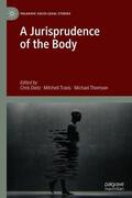 Dietz / Thomson / Travis |  A Jurisprudence of the Body | Buch |  Sack Fachmedien