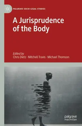 Dietz / Thomson / Travis |  A Jurisprudence of the Body | Buch |  Sack Fachmedien