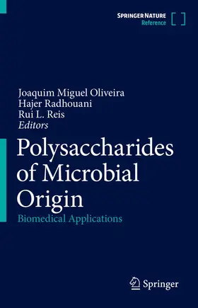 Oliveira / Radhouani / Reis |  Polysaccharides of Microbial Origin | Buch |  Sack Fachmedien