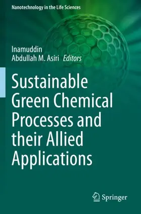 Inamuddin / Asiri |  Sustainable Green Chemical Processes and their Allied Applications | Buch |  Sack Fachmedien