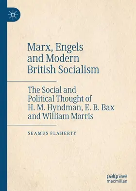 Flaherty |  Marx, Engels and Modern British Socialism | Buch |  Sack Fachmedien