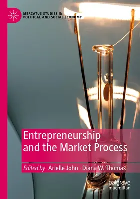 John / Thomas |  Entrepreneurship and the Market Process | Buch |  Sack Fachmedien