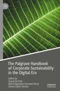 Park / Gonzalez-Perez / Floriani |  The Palgrave Handbook of Corporate Sustainability in the Digital Era | eBook | Sack Fachmedien