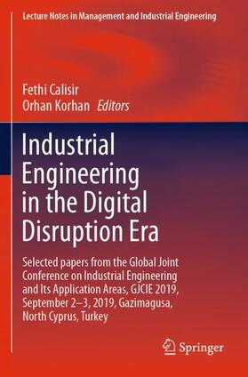 Korhan / Calisir |  Industrial Engineering in the Digital Disruption Era | Buch |  Sack Fachmedien