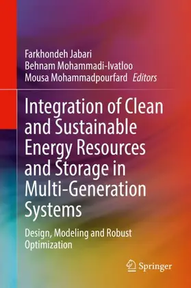 Jabari / Mohammadpourfard / Mohammadi-Ivatloo |  Integration of Clean and Sustainable Energy Resources and Storage in Multi-Generation Systems | Buch |  Sack Fachmedien