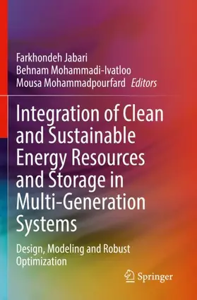 Jabari / Mohammadpourfard / Mohammadi-Ivatloo |  Integration of Clean and Sustainable Energy Resources and Storage in Multi-Generation Systems | Buch |  Sack Fachmedien