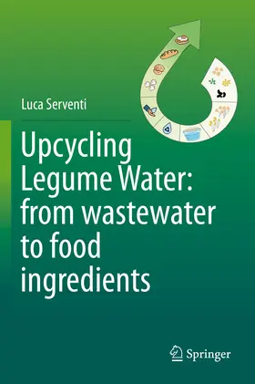 Serventi | Upcycling Legume Water: from wastewater to food ingredients | E-Book | www.sack.de