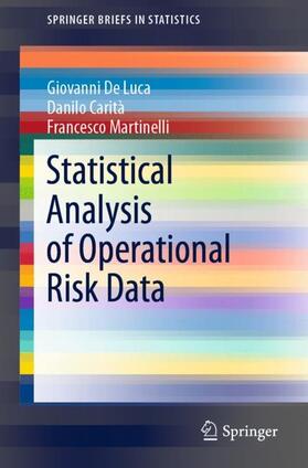 De Luca / Martinelli / Carità | Statistical Analysis of Operational Risk Data | Buch | 978-3-030-42579-1 | sack.de